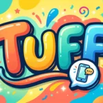 what does tuff mean in slang
