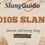 2010s slang