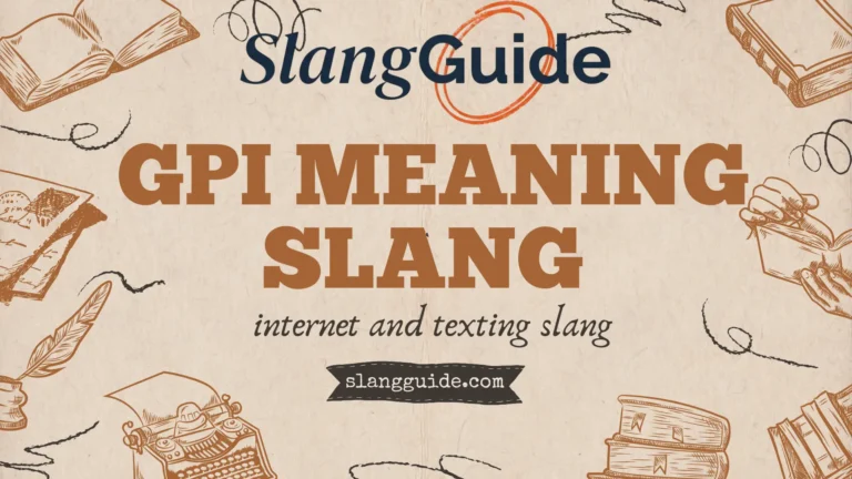 GPI meaning slang