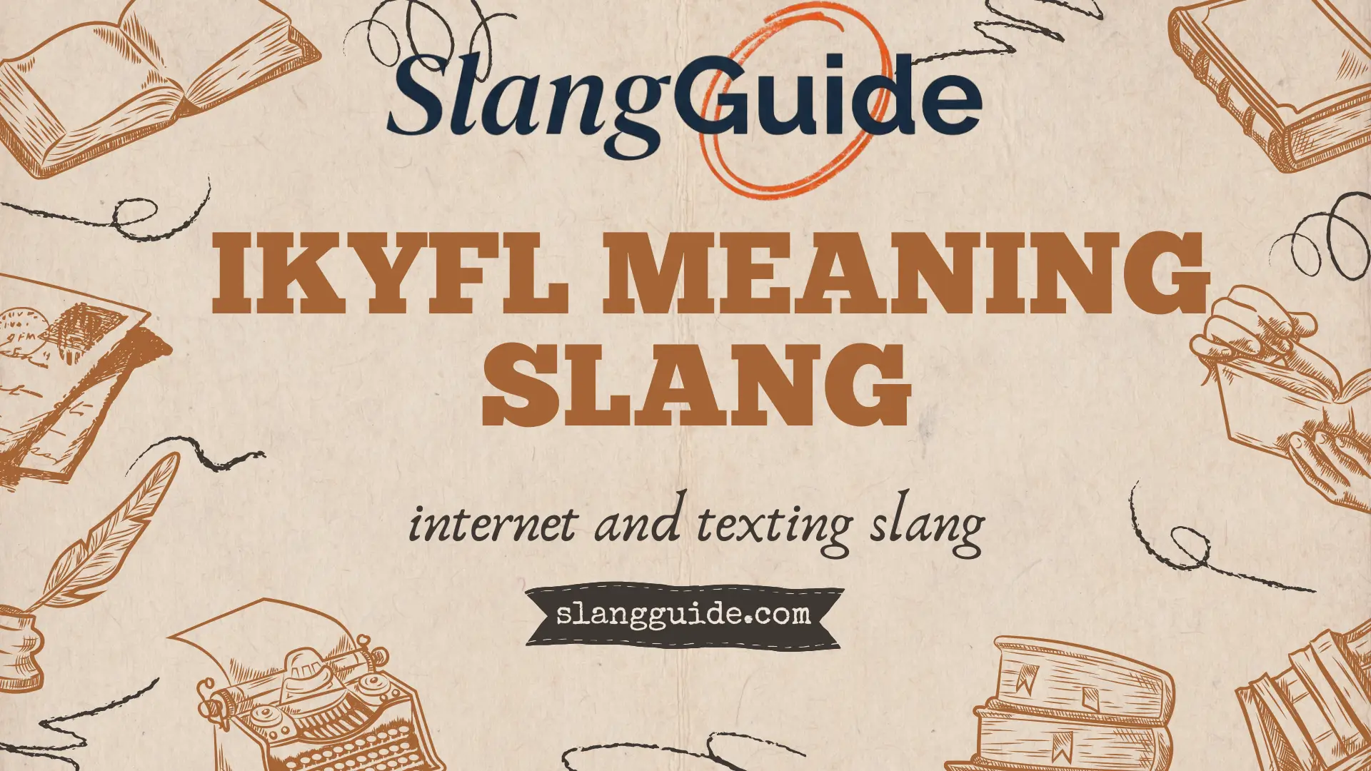 IKYFL meaning slang