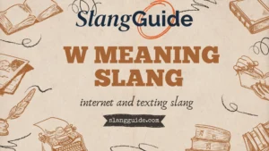 W meaning slang